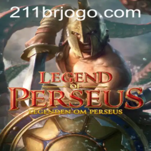 LegendofPerseus: A Comprehensive Guide to the Epic Adventure of 211JILI